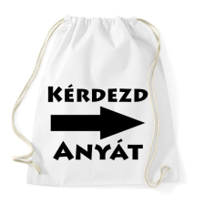 PRINTFASHION Kérdezd anyát! - Sportzsák, Tornazsák - Fehér tornazsák