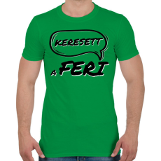 PRINTFASHION KERESETT A FERI - Férfi póló - Zöld