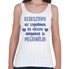 PRINTFASHION Keresztapu megtanítja - Női atléta - Fehér