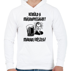 PRINTFASHION Kerüld a másnaposságot! - Férfi kapucnis pulóver - Fehér
