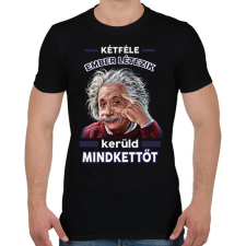 PRINTFASHION Kerüld mindkettőt! - Férfi póló - Fekete férfi póló