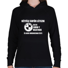 PRINTFASHION Kétféle Bmw Sofőr - Női kapucnis pulóver - Fekete női pulóver, kardigán