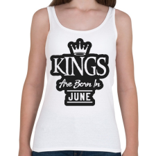 PRINTFASHION KINGS are born in June - fekete - Női atléta - Fehér női trikó