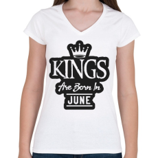 PRINTFASHION KINGS are born in June - fekete - Női V-nyakú póló - Fehér