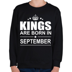 PRINTFASHION Kings are born in September - Gyerek pulóver - Fekete