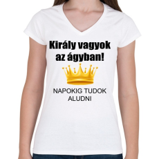 PRINTFASHION Király vagyok az ágyban - Női V-nyakú póló - Fehér