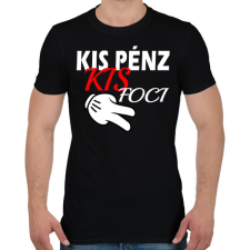 PRINTFASHION Kis Pénz... - Férfi póló - Fekete férfi póló