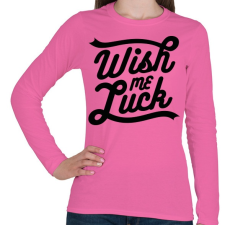 PRINTFASHION Kívánj szerencsét  - Női hosszú ujjú póló - Rózsaszín női póló