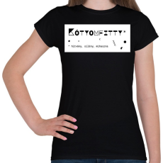 PRINTFASHION Kótyomfitty - Női póló - Fekete