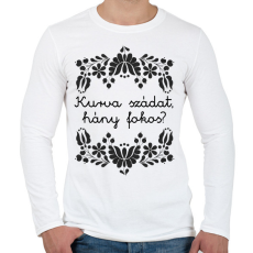 PRINTFASHION Kurva szádat, hány fokos? - Férfi hosszú ujjú póló - Fehér