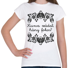 PRINTFASHION Kurva szádat, hány fokos? - Női póló - Fehér női póló