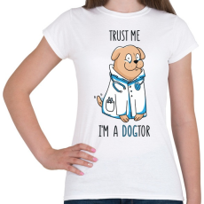 PRINTFASHION Kutya doki - DOGtor - Női póló - Fehér