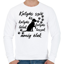 PRINTFASHION Kutyás szív kutyás lélek kutyás leszek amíg élek póló - Férfi pulóver - Fehér férfi pulóver, kardigán