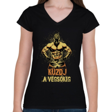 PRINTFASHION Küzdj a végsőkig - Női V-nyakú póló - Fekete