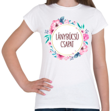 PRINTFASHION Lánybúcsú csapat - Női póló - Fehér női póló