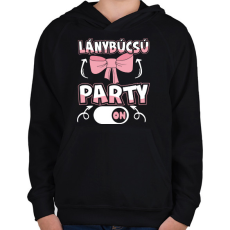 PRINTFASHION Lánybúcsú party on - Gyerek kapucnis pulóver - Fekete