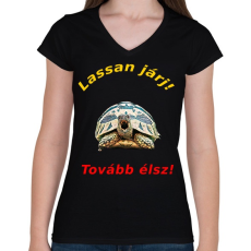 PRINTFASHION lassan járj - Női V-nyakú póló - Fekete
