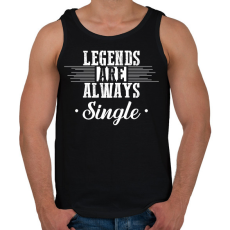 PRINTFASHION Legends are always single - Férfi atléta - Fekete