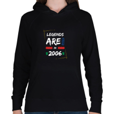 PRINTFASHION Legends are born in 2006 - Női kapucnis pulóver - Fekete női pulóver, kardigán
