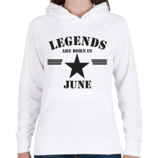 PRINTFASHION Legends are born in june - Női kapucnis pulóver - Fehér női pulóver, kardigán