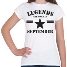 PRINTFASHION Legends are born in september - Női póló - Fehér női póló