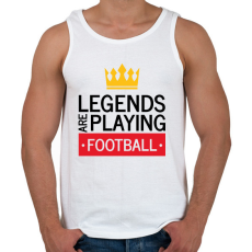 PRINTFASHION Legends are playing football - Férfi atléta - Fehér