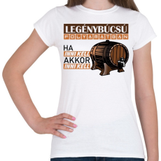 PRINTFASHION legénybúcsú folyamatban - Női póló - Fehér