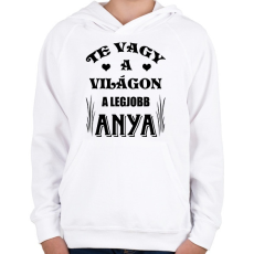 PRINTFASHION Legjobb anya  - Gyerek kapucnis pulóver - Fehér