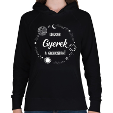 PRINTFASHION Legjobb gyerek a galaxisban - Női kapucnis pulóver - Fekete