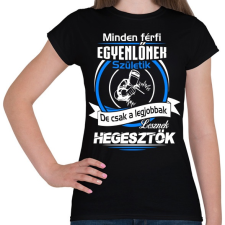 PRINTFASHION Legjobb hegesztő - Női póló - Fekete női póló