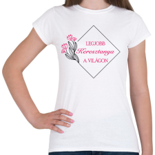 PRINTFASHION Legjobb keresztanya a világon - Női póló - Fehér női póló