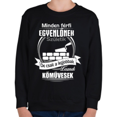 PRINTFASHION Legjobbak lesznek kőművesek - Gyerek pulóver - Fekete