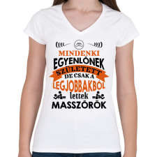 PRINTFASHION Legjobbakból lettek masszőrök - Női V-nyakú póló - Fehér női póló