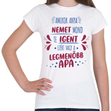 PRINTFASHION Legmenőbb apa - Női póló - Fehér női póló