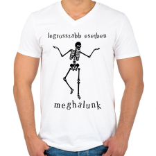 PRINTFASHION legrosszabb esetben meghalunk - Férfi V-nyakú póló - Fehér férfi póló