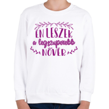 PRINTFASHION Legszuperebb nővér - Gyerek pulóver - Fehér gyerek pulóver, kardigán