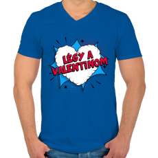 PRINTFASHION Légy a Valentinom! - Férfi V-nyakú póló - Királykék