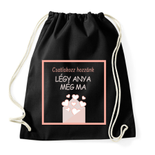 PRINTFASHION Légy anya még ma - Sportzsák, Tornazsák - Fekete tornazsák