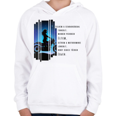 PRINTFASHION Lelkem a szabadsággal táncolt, minden percben éltem, szívem a motoromhoz láncolt, hogy sebes tűzben égjen. - Gyerek kapucnis pulóver - Fehér