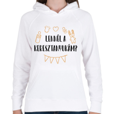 PRINTFASHION Lennél a keresztanyukám? - Női kapucnis pulóver - Fehér