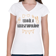 PRINTFASHION Lennél a keresztapukám? - Női V-nyakú póló - Fehér női póló