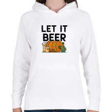 PRINTFASHION LET IT BEER - Női kapucnis pulóver - Fehér