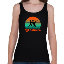 PRINTFASHION Let's dance - Női atléta - Fekete női trikó