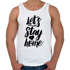 PRINTFASHION Let's Stay Home - Férfi atléta - Fehér