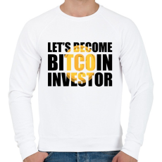 PRINTFASHION Lets-become-bitcoin-investor - Férfi pulóver - Fehér