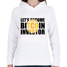 PRINTFASHION Lets-become-bitcoin-investor - Női kapucnis pulóver - Fehér női pulóver, kardigán