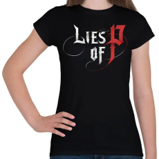 PRINTFASHION Lies of P - logo - Női póló - Fekete