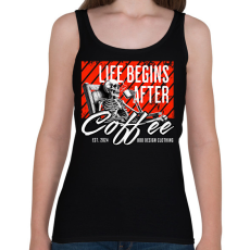 PRINTFASHION Life Begins After Coffee - Női atléta - Fekete