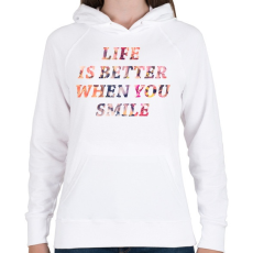 PRINTFASHION LIFE IS BETTER.png - Női kapucnis pulóver - Fehér