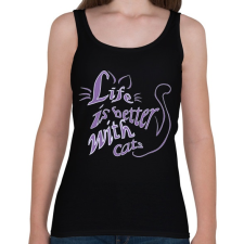 PRINTFASHION life is better with cats - Női atléta - Fekete női trikó